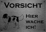 Edelstahl Warnschild Landseer VORSICHT Hier wache ich!